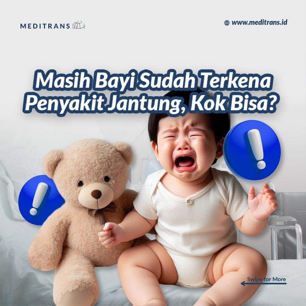 Masih Bayi Sudah Terkena Penyakit Jantung? Kenali Penyakit Jantung Bawaan Pada Bayi